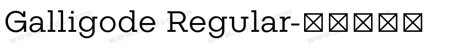 Galligode Regular字体转换